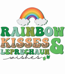 Rainbow Kisses And Leprechaun Wishes