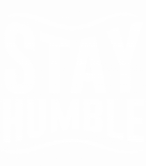 Stay Humble