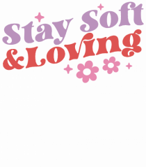 Retro Chic Valentine - Stay soft and loving