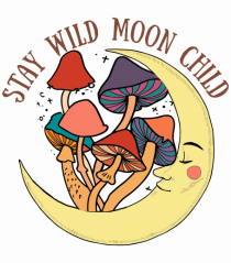 Stay Wild Moon Child Mushroom Moon