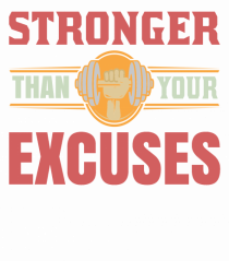 Stronger Than Your Excuses