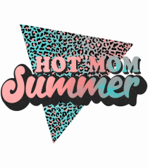 Hot Mom Summer