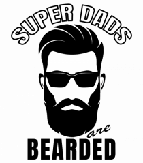 Super Dads Are Bearded