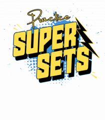 Practice super sets