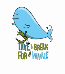 Take a break for a Whale