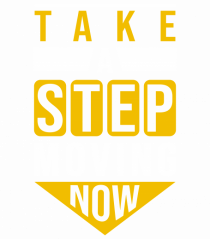 Take A Step Moving Now