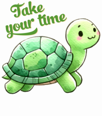 pentru iubitorii de țestoase - Take your time
