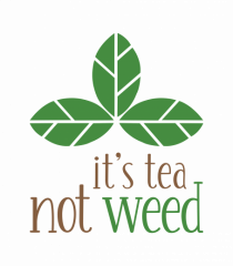 Tea, Not Weed