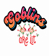 Goblins Are Lit