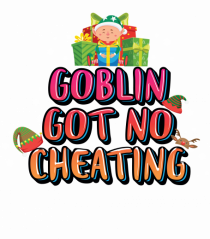 Goblin Got No Cheating