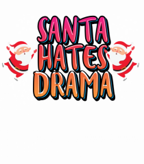 Santa Hates Drama