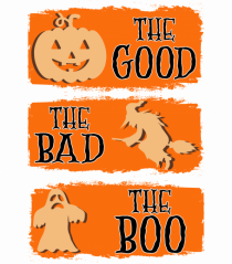 The Good, The Bad, The Boo