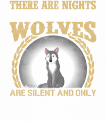 There are nights when wolves are silent