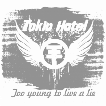 Too young to live a lie  Tokio Hotel