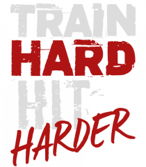 Train hard Hit harder