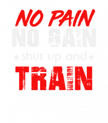 No Pain No Gain