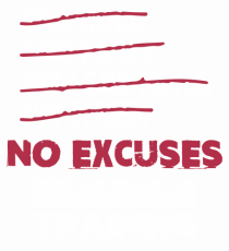 No excuses