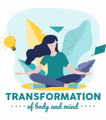 Transformation of Body and Mind