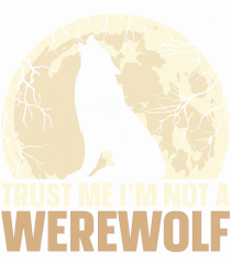 Trust me I'm not werewolf