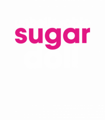 unbelievable sugar doll