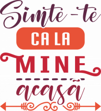 Simte-te ca la mine acasă