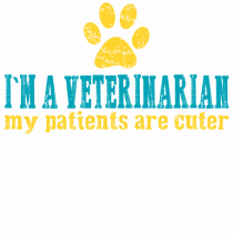 I`M A VETERINARIAN, MY PATIENTS ARE CUTER