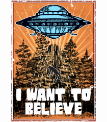 I Want To Believe Ufo Alien