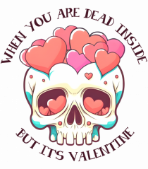 When You Are Dead Inside But It's Valentine