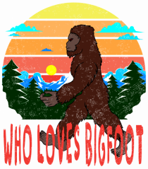 Who Loves Bigfoot