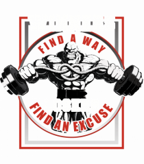 Winners Find A Way Losers Find An Excuse