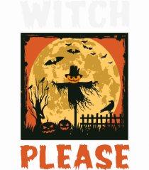Witch Please Halloween
