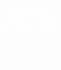 I don't work here