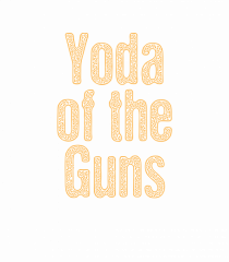 Yoda of the Guns