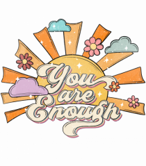 You Are Enough