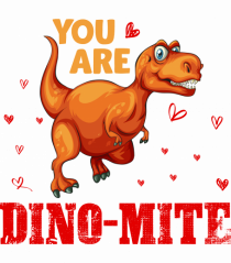 You Are My Dino-mite