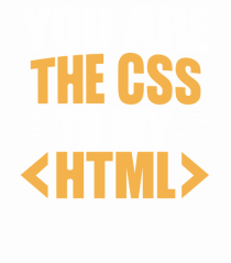 pentru programatori - You are the css to my html