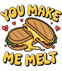 You Make Me Melt | Cute Valentine's Pun