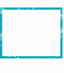 Young And Ready