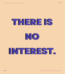 there is no interest2