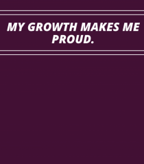 my growth makes me proud3