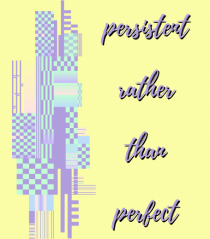 persistent rather than perfect2