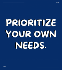 prioritize your own needs4