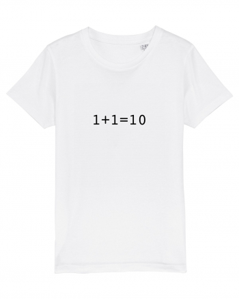 1+1=10 (in binary) White