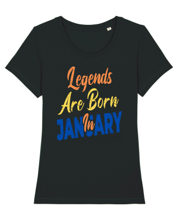 Legends Are Born In January Black