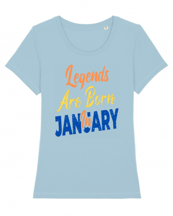 Legends Are Born In January Sky Blue