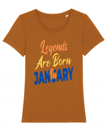 Legends Are Born In January Roasted Orange