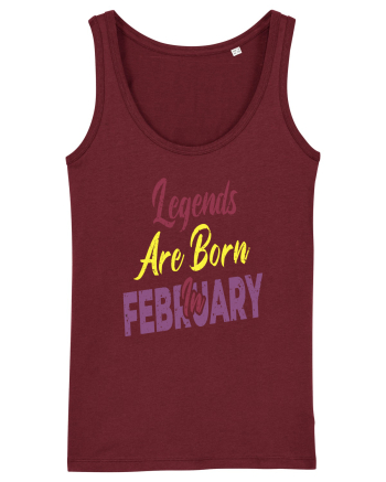 Legends Are Born In February Burgundy