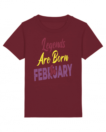 Legends Are Born In February Burgundy