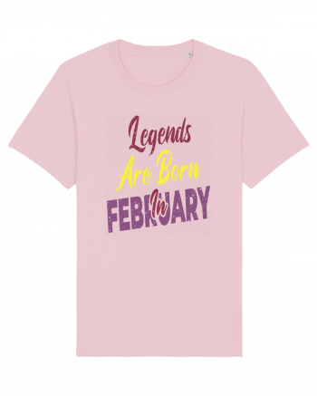 Legends Are Born In February Cotton Pink