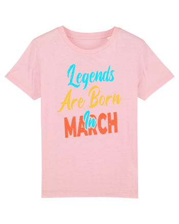 Legends Are Born In March Cotton Pink